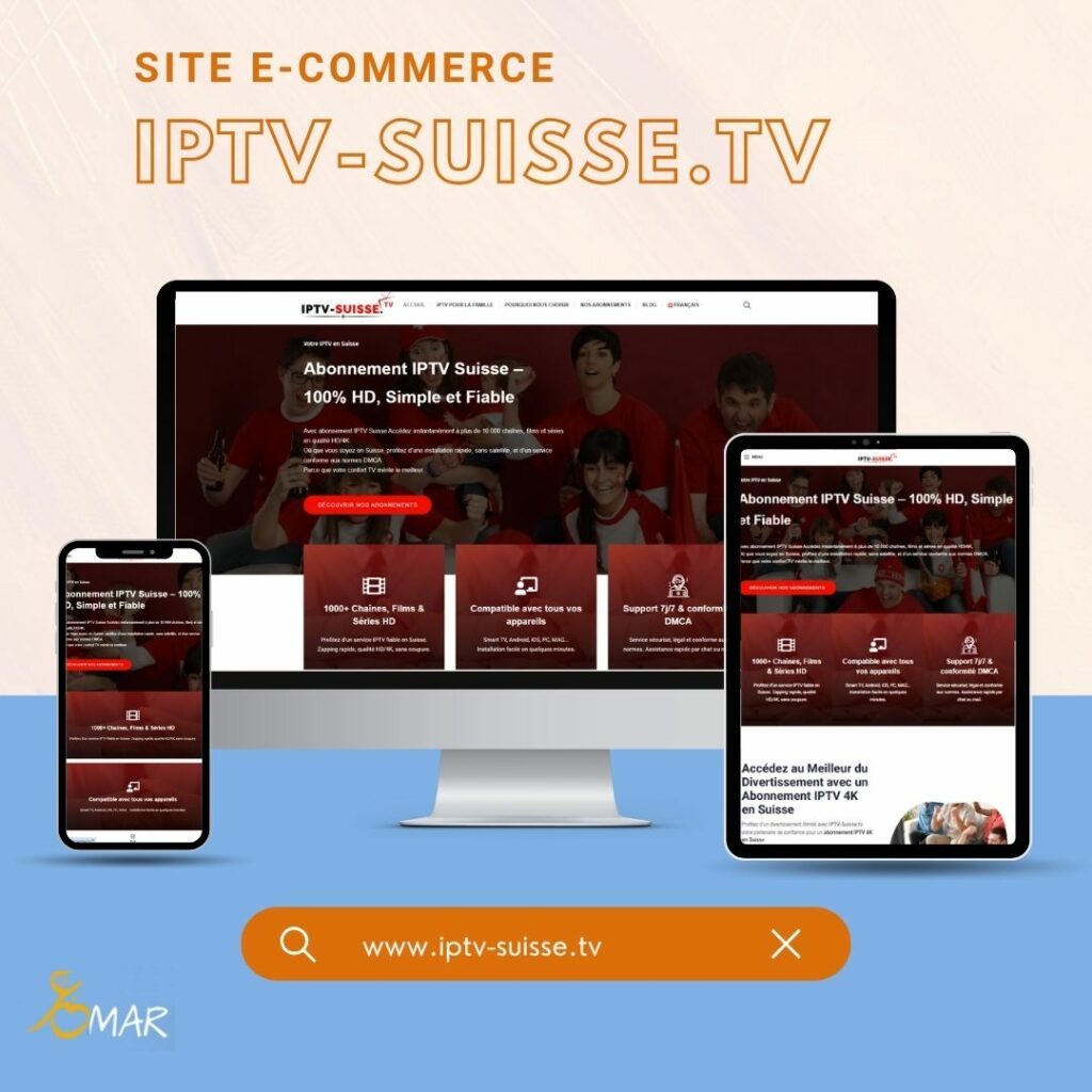 Site vente en ligne des abonnements iptv en Suisse Freelance consultant seo Tunisie